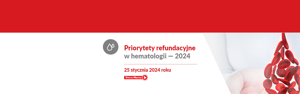 Priorytety refundacyjne w hematologii - 2024