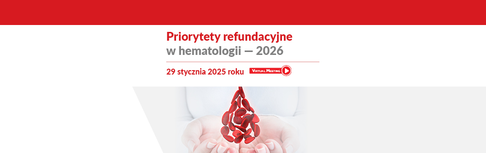 Priorytety refundacyjne w hematologii — 2026