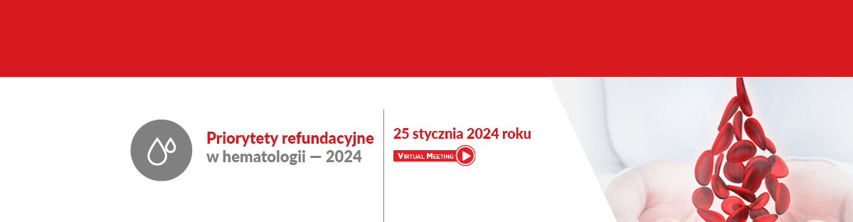 Priorytety refundacyjne w hematologii - 2024